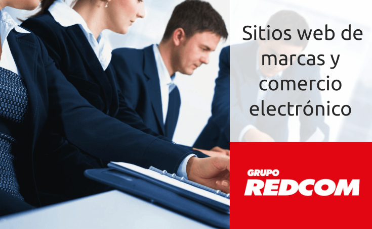 Sitios web para marcas y comercio electrónico del grupo de emrpesas Redcom