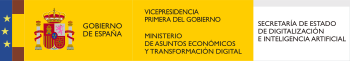 Gobierno de España - Vicepresidencia Primera del Gobierno - Ministerio de Asuntos Económicos y Transformación Digital - Secretaría de Estado de Digitalización e Inteligencia Artificial